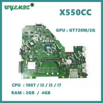 X550CC 1007/i3/i5/i7CPU 4GB de RAM placa-Mãe Para Asus R510C Y581C X552C X550CA X550CC X550CL X550C laptop placa-mãe Teste ok