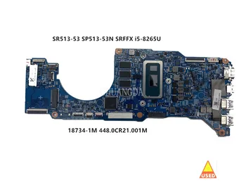 Usado Para ACER SP513-52 Laptop placa-Mãe SRFFX I5-8265 CPU+8G de RAM NBH6211004 18734-1M 448.0CR21.001M 100%