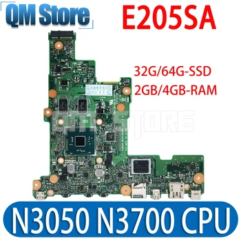 E205SA placa-mãe para ASUS E205S TP200S TP200SA E205S Laptop placa-Mãe N3050 N3700 CPU 2GB 4GB de RAM, 32GB 64G SSD